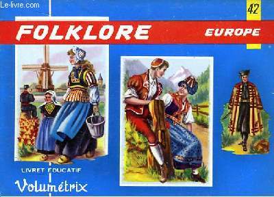Livret Educatif Volumtrix N 42 : Folklore. Europe