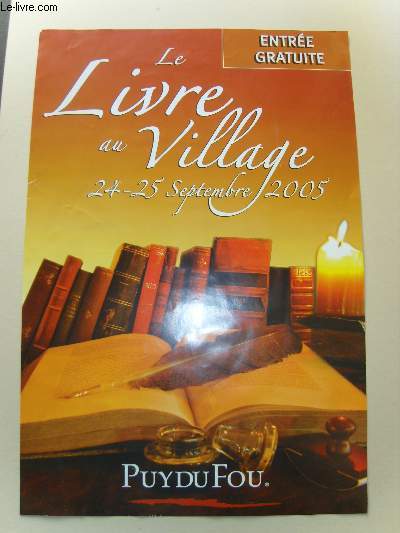 Le Livre au Village. 24 - 25 septembre 2005. Puy-du-Fou