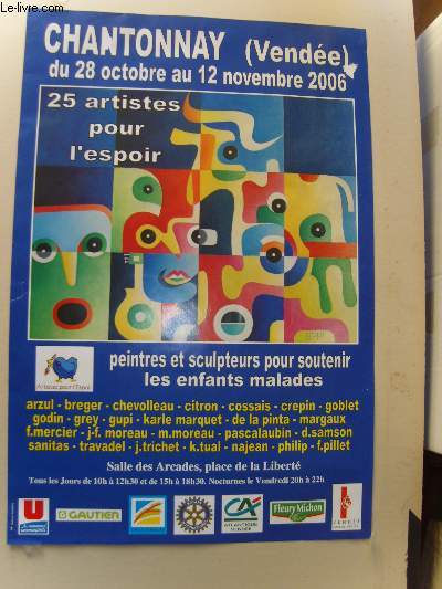 25 artistes pour l'espoir. Chantonnay (Vende), du 28 octobre au 12 novembre 2006