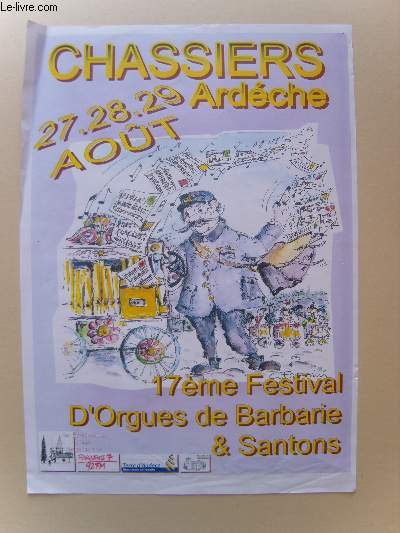 Chassiers Ardche. 17me Festival d'Orgues de Barbarie & Santons. 17 - 28 - 29 aot.