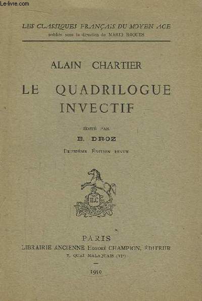 Alain Chartier. Le Quadrilogue invectif.