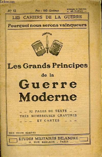 Les Cahiers de la Guerre N12 : Les Grands Principes de la Guerre Moderne.