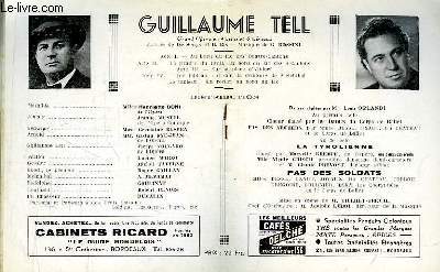 Programme Officiel du Grand Thtre de Bordeaux : Guillaume Tell. Grand Opra en 4 actes et 6 tableaux. Paroles de De Souys et H. Bis.