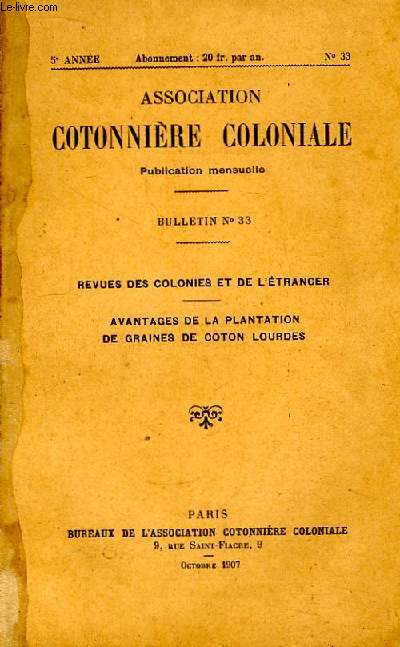 Bulletin de l'Association Cotonnire Coloniale, n33 - 5 anne : Avantages de la Plantation de Graines de Coton Lourdes.
