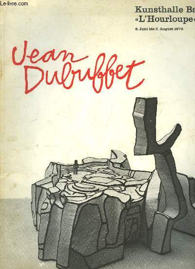 Jean Dubuffet. Kunsthalle Basell 'Lourloupe