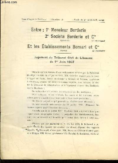 Jugement du Tribunal Civil de Libourne du 1er juin 1937, Entre la Socit Borderie et Cie et les Etablissements Borsari et Cie.