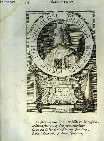 Une Gravure, XVIIIe sicle, en noir et blanc de Marie II, Epouse du Roy Philippes III dit Le Hardy.