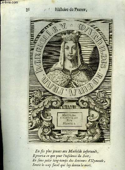Une Gravure, XVIIIe sicle, en noir et blanc de Matilde 1, Espouse du Roi Henry Ier