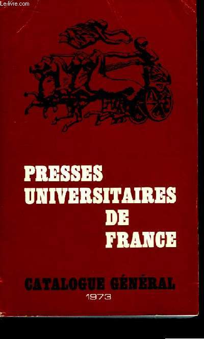 Catalogue Gnral 1973 des Presses Universitaires de France