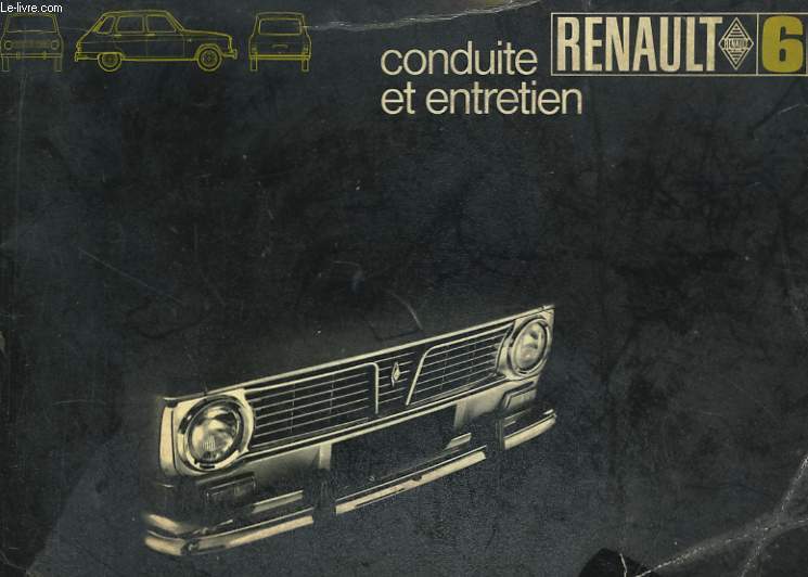 Conduite et Entretien de la Renault 6