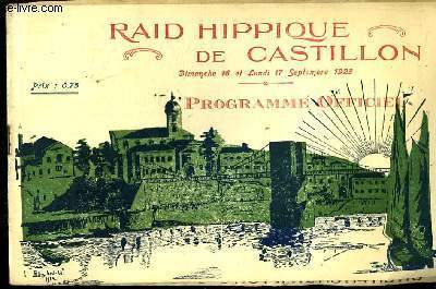 Programme Officiel du Raid Hippique de Castillon. 16 et 17 septembre 1923