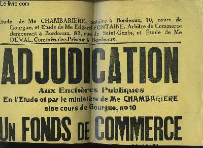 1 Affiche de l'Adjudication aux Enchres Publiques d'un Fonds de Commerce de Haute Couture et Mode, situ  Bordeaux. Le 17 fv. 1954