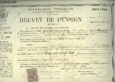 1 Brevet de Pension, dlivr  Mme Marie D. veuve de Mr Antoine B., ancien Capitaine d'Octroi, retrait de la Ville de Bordeaux.