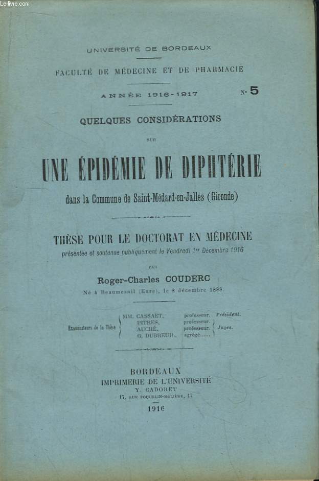 Quelques Considrations sur une Epidmie de Diphtrie dans la Commune de Saint-Mdard-en-Jalles (Gironde). Thse pour le Doctorat en Mdecine N5