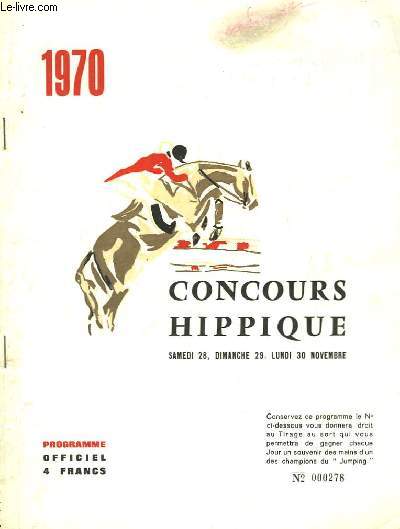 Programme du Concours Hippique - 27, 28 et 29 novembre 1970