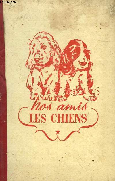 Nos amis les Chiens. Album de Vignettes Autocollantes.