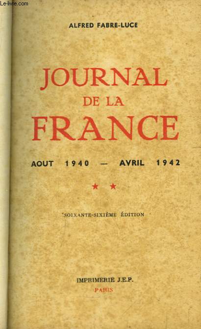 Journal de la France. Aot 1940 - 1942