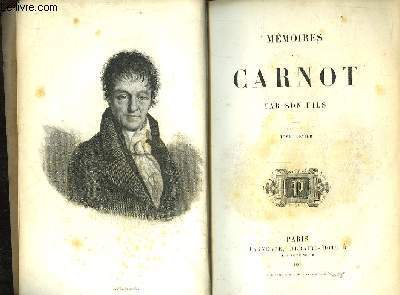 Mmoires sur Carnot par son Fils. TOME 2, en 2 volumes.