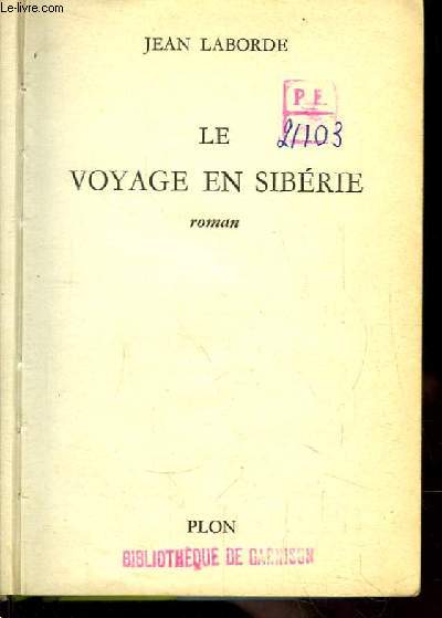 Le Voyage en Sibrie. Roman