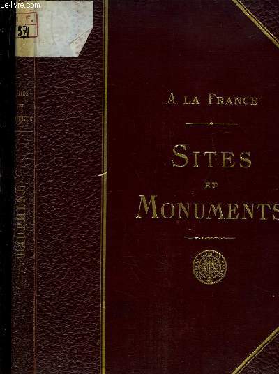 Le Dauphin (Hautes-Alpes, Drme, Isre). Sites et Monuments. A la France.