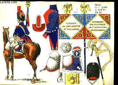 Une reproduction illustres en couleurs, de l'Etendard du 1er Rgiment de Carabiniers 1804 - 1812. Avec uniformes des Forces Montes.