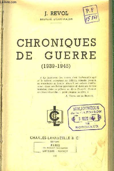 Chroniques de Guerre (1939 - 1945)