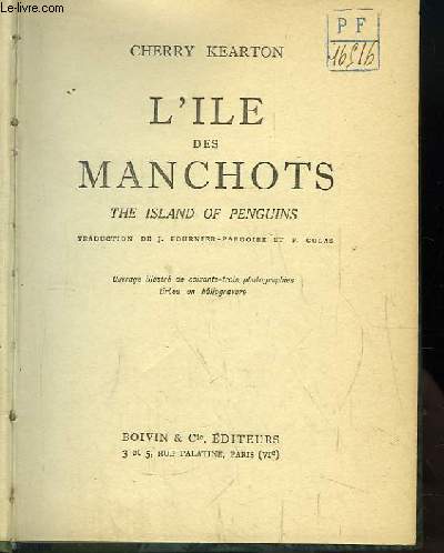 L'Ile des Manchots. The Islands of Penguins.