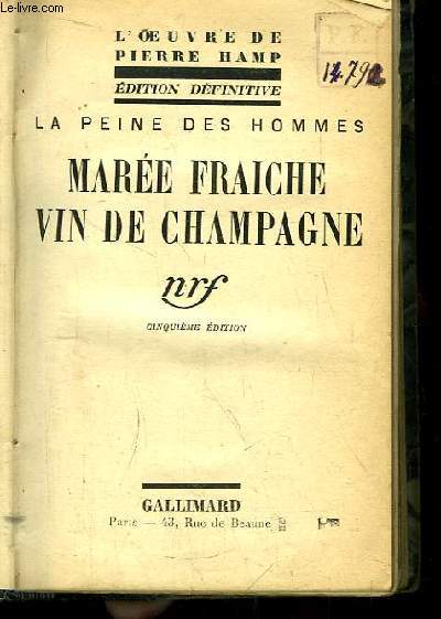 Mare Fraiche, Vin de Champagne. La Peine des Hommes.