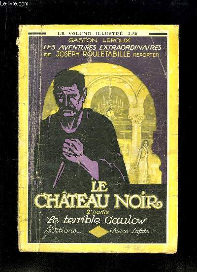 Le Chteau Noir, 2e partie : Le terrible Gaulow.