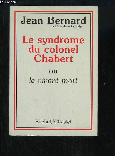 Le syndrome du colonel Chabert ou le vivant mort.