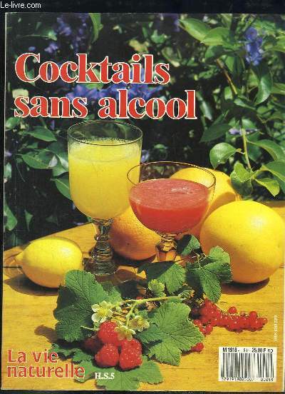 Cocktails sans alcool. La Vie Naturelle Hors-Srie n5.