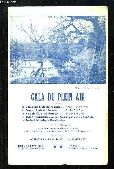 Programme du Gala du Plein Air du 29 juin 1938, organis par le Camping Club de France, le Cano Club de France, Le Kayak Club de France, La Ligue Franaise pour les Auberges de la Jeunesse et la Socit Nautique Bordelaise.
