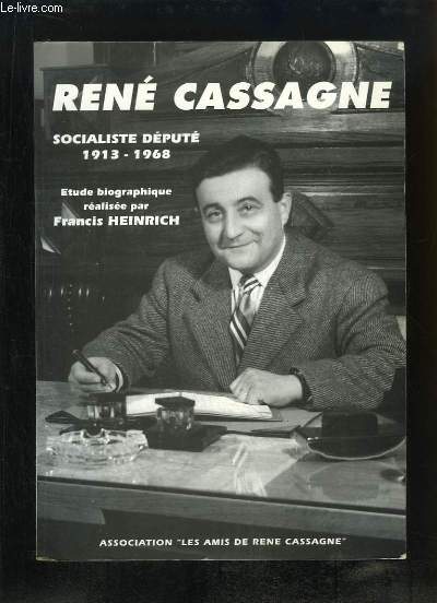 Ren Cassagne, socialiste dput 1913 - 1968