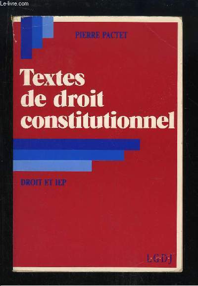 Texte de droit constitutionnel. Droit et IEP.