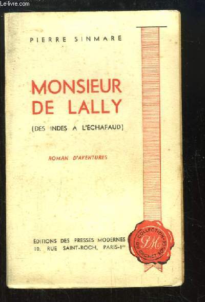 Monsieur de Lally (Des Indes  l'Echafaud)