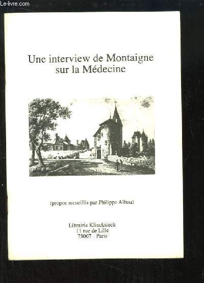 Une interview de Montaigne sur la Mdecine.