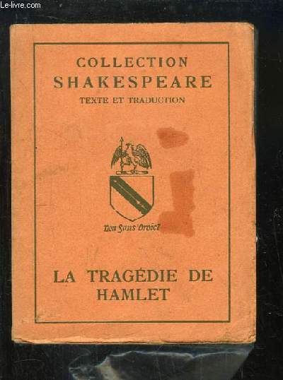La Tragdie de Hamlet, Prince de Danemark. Texte et traduction.