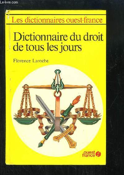 Dictionnaire du Droit de tous les jours.