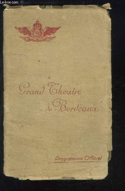 Programme Officiel du Grand Thtre de Bordeaux. Saison 1926 -* 1927