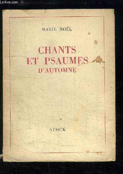 Chants et Psaumes d'Automne, 1922 - 1939
