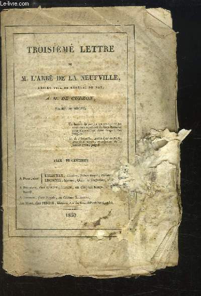 Troisime Lettre de M. L'Abb de la Neufville, ancien Vicaire gnral de Dax,  M. De Curzon, Maire de Mign.