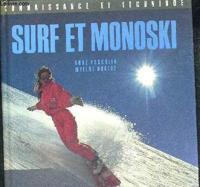 SURF ET MONOSKI - CONNAISSANCE ET TECHNIQUES