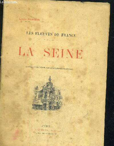 LA SEINE - collection LES FLEUVES DE FRANCE