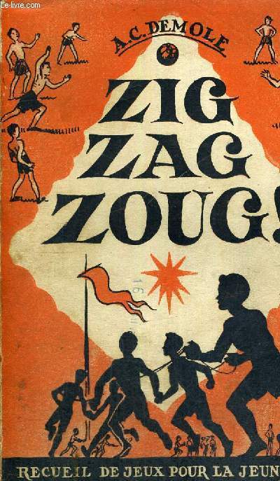 ZIG, ZAG, ZOUG ! - RECUEIL DE JEUX POUR LA JEUNESSE