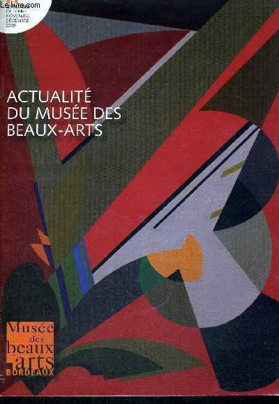 ACTUALITE DU MUSEE DES BEAUX ARTS - N4 - SEPTEMBRE - OCTOBRE - NOVEMBRE - DECEMBRE 2009