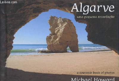 ALGARVE - UMA PEQUENA RECORDACAO - A SOUVENIR BOOK OF PHOTOS.