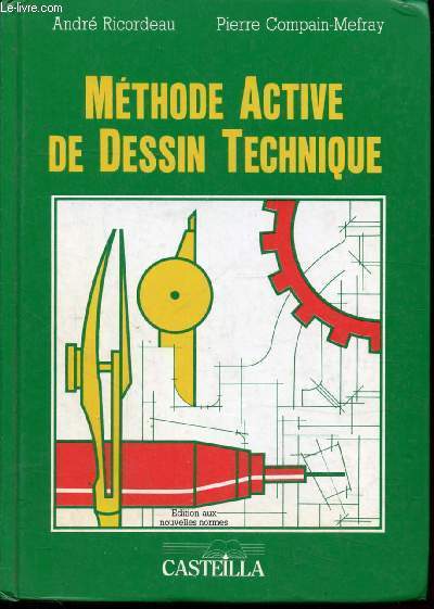 METHODE ACTIVE DE DESSIN TECHNIQUE -