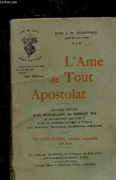 L'AME DE TOUT APOSTOLAT - NEUVIEME EDITION REFONDUE AUGMENTEE .