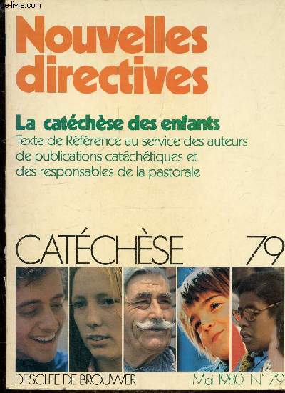 NOUVELLES DIRECTIVES - CATECHESE N79 : LA CATECHESE DES ENFANTS