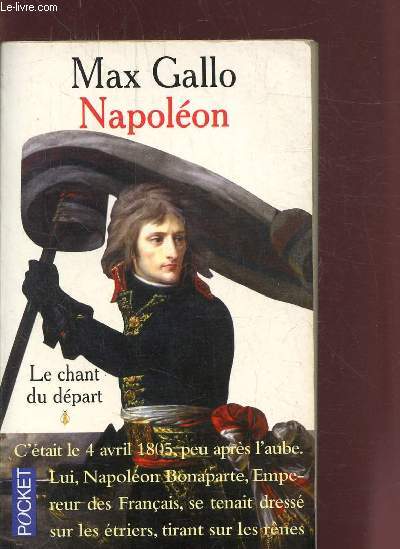 NAPOLEON - LE CHANT DU DEPART - TOME 1 -